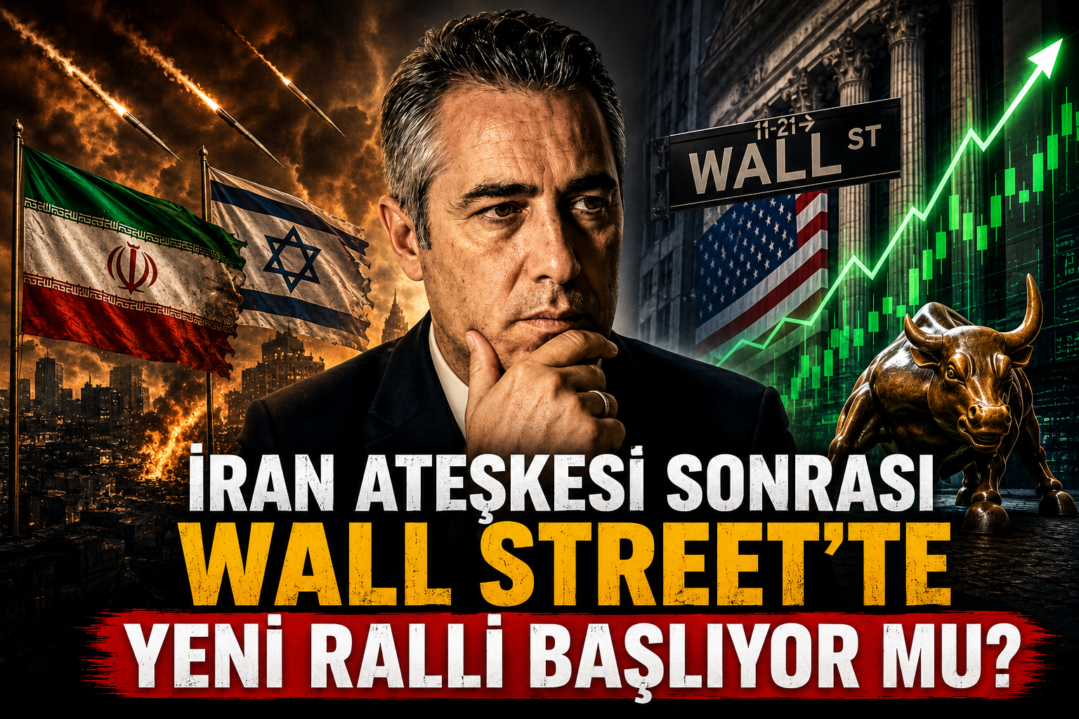 İran Ateşkesi Sonrası Wall Street’te Yeni Ralli Başlıyor mu?