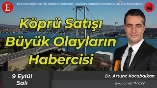 KÖPRÜLER SATILMIYOR; PEKİ 30 YILLIK GELİRİ KİM SATIN ALIYOR?